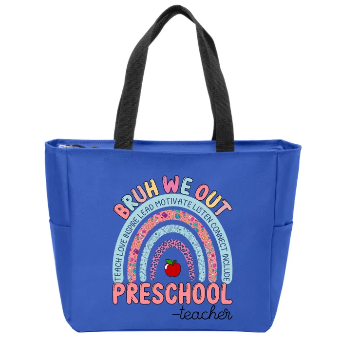 End Of School Year Rainbow Bruh We Out Preschool Teacher Meaningful Gift Zip Tote Bag