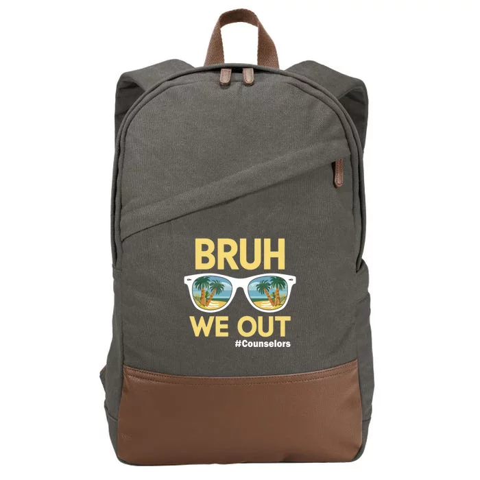 End Of School Year Teacher Summer Bruh We Out Counselors Gift Cotton Canvas Backpack