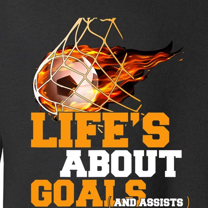 End of Season Soccer Team Gifts for Boy Life's About Goals Toddler Sweatshirt