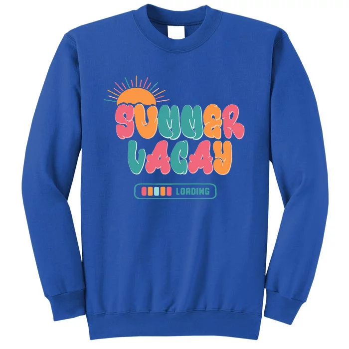 End Of School Teacher Summer Tall Sweatshirt