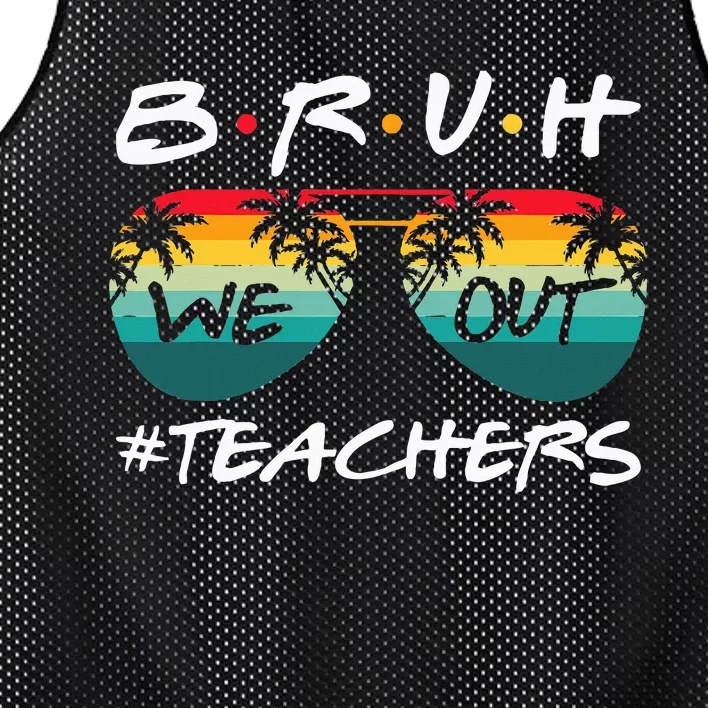 End Of School Year Teacher Summer Bruh We Out Mesh Reversible Basketball Jersey Tank