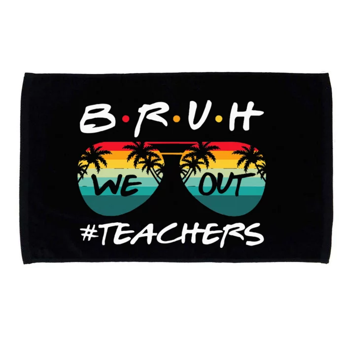 End Of School Year Teacher Summer Bruh We Out Microfiber Hand Towel