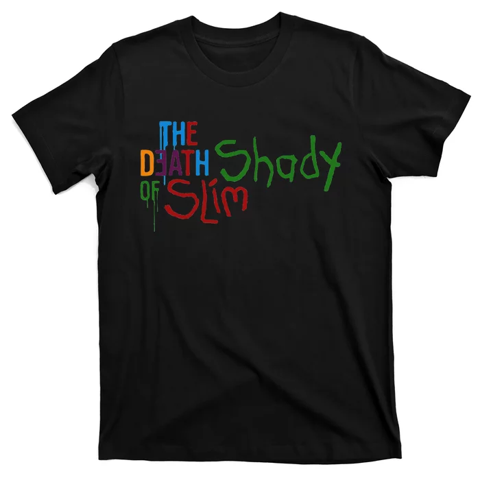 Em Of Slim Retro Colorful Death Shady T-Shirt