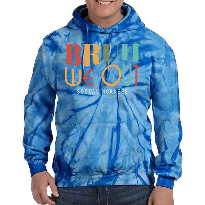 End Of School Year Social Sorkers Summer Bruh We Out Gift Tie Dye Hoodie