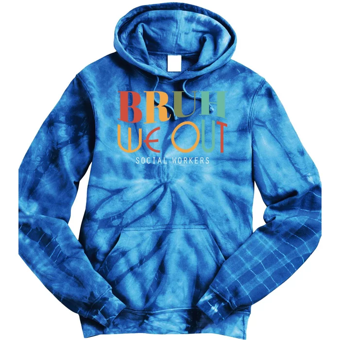 End Of School Year Social Sorkers Summer Bruh We Out Gift Tie Dye Hoodie