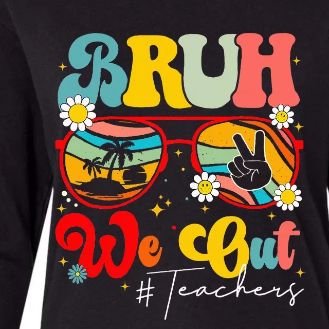 End Of School Year Teacher Summer Bruh We Out Teachers Womens Cotton Relaxed Long Sleeve T-Shirt