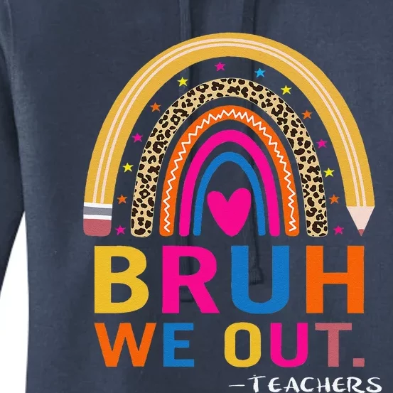 End Of School Year Teacher Summer Bruh We Out Funny Teachers Women's Pullover Hoodie