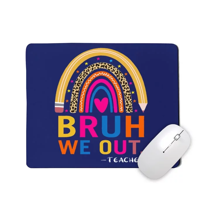 End Of School Year Teacher Summer Bruh We Out Funny Teachers Mousepad