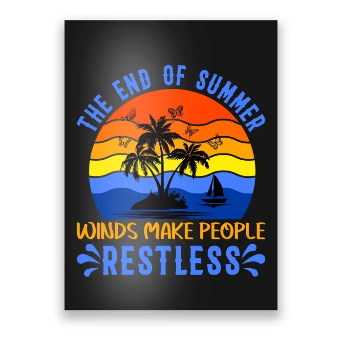 End Of Summer Restlessness Poster