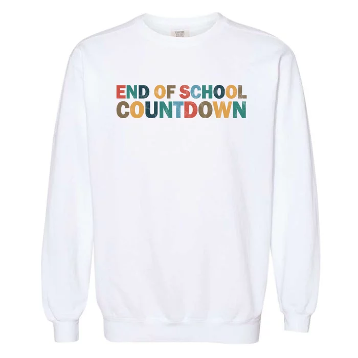 End Of School Countdown Summer Vibe Garment-Dyed Sweatshirt