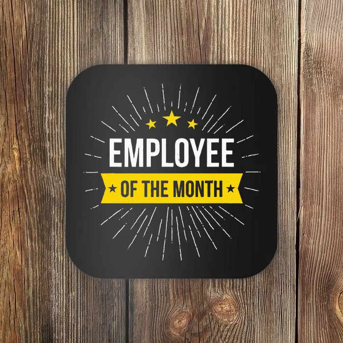 Employee Of The Month Coaster