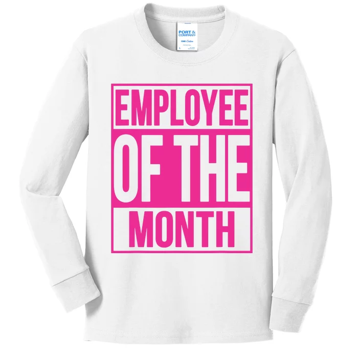 Employee Of The Month Reward Gift For Best Worker Kids Long Sleeve Shirt