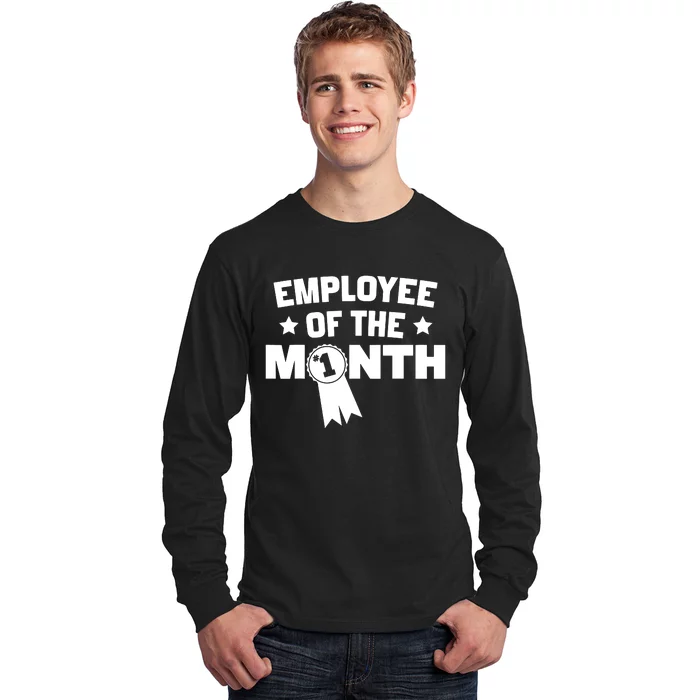 Employee Of The Month Long Sleeve Shirt