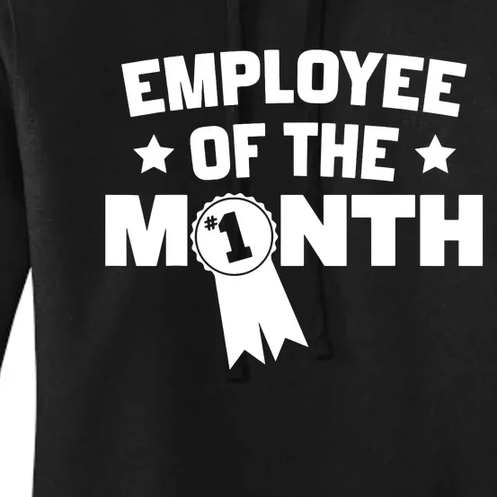 Employee Of The Month Women's Pullover Hoodie