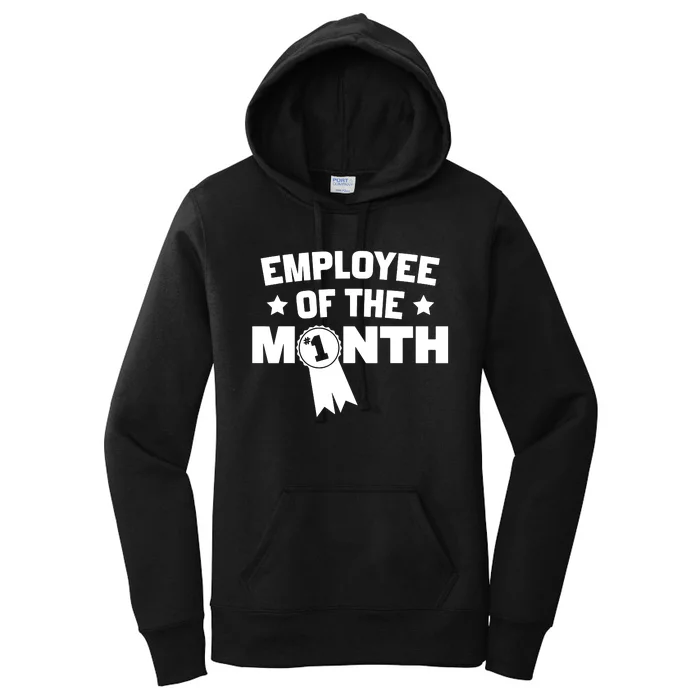 Employee Of The Month Women's Pullover Hoodie