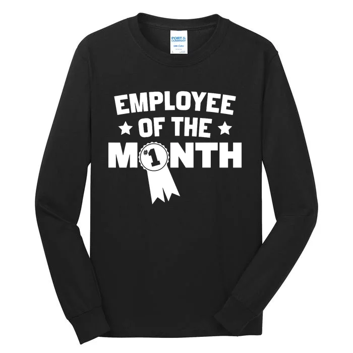 Employee Of The Month Tall Long Sleeve T-Shirt