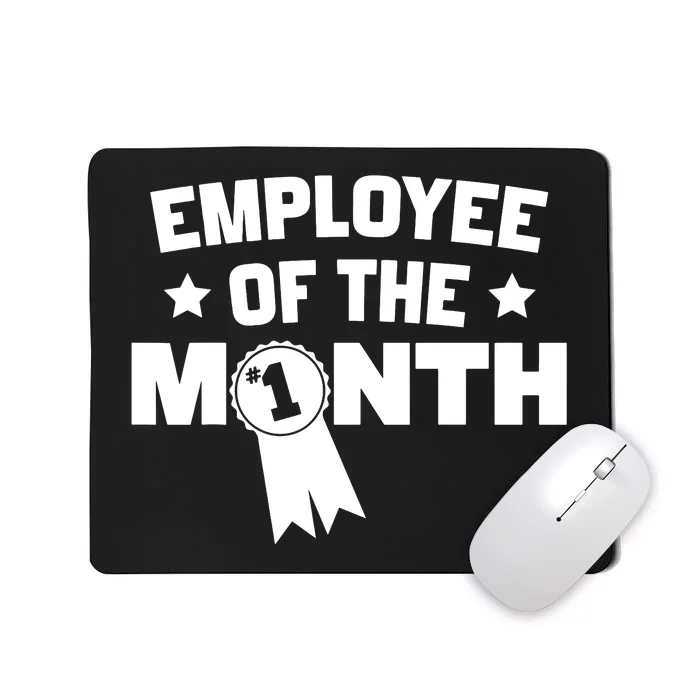 Employee Of The Month Mousepad