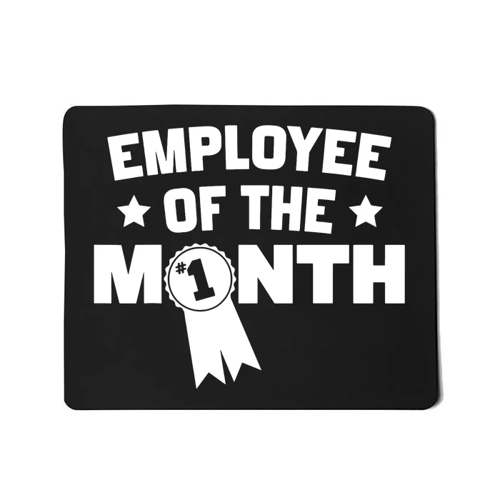 Employee Of The Month Mousepad