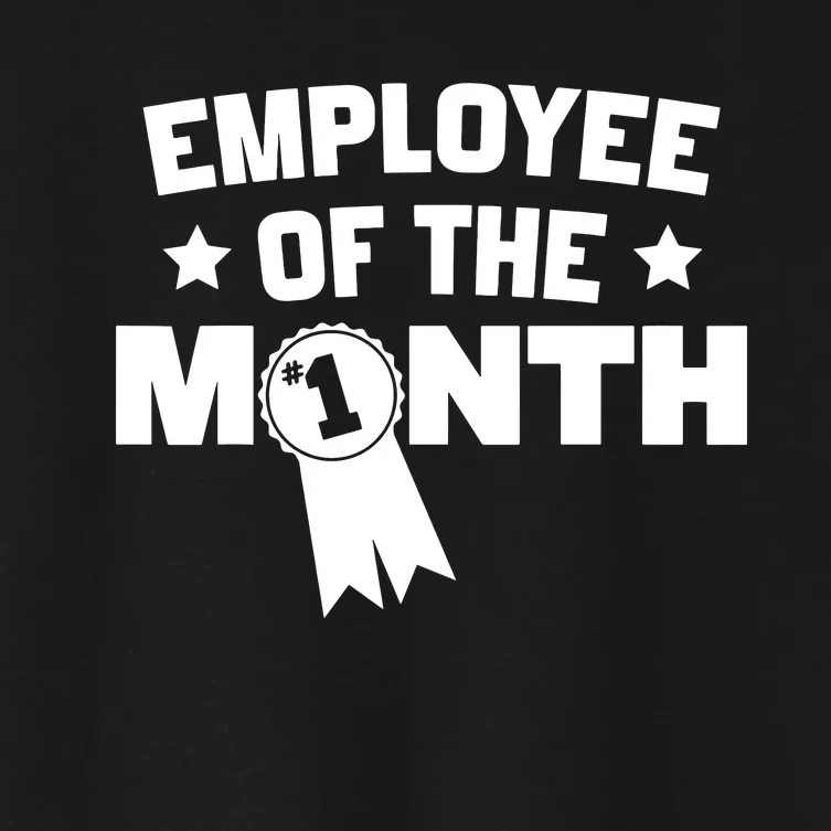 Employee Of The Month Women's Crop Top Tee