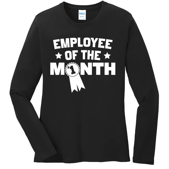 Employee Of The Month Ladies Long Sleeve Shirt