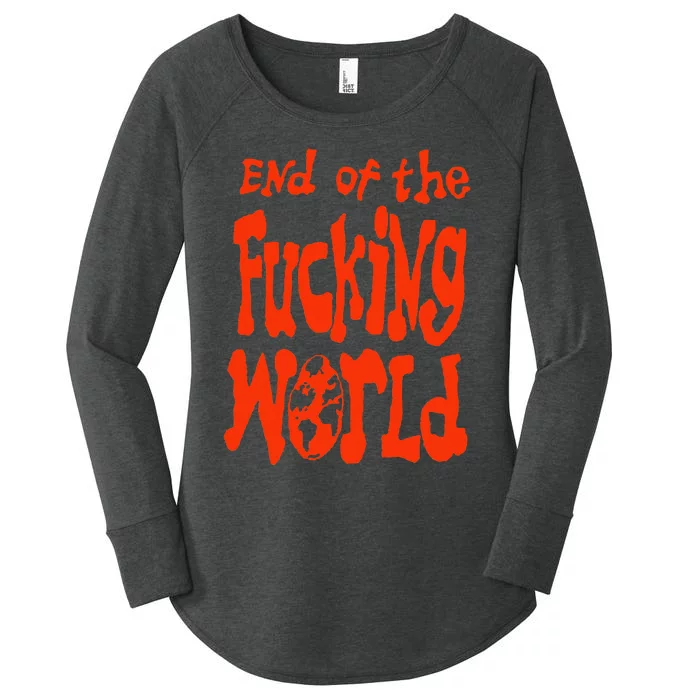 End Of The Fucking World Women's Perfect Tri Tunic Long Sleeve Shirt