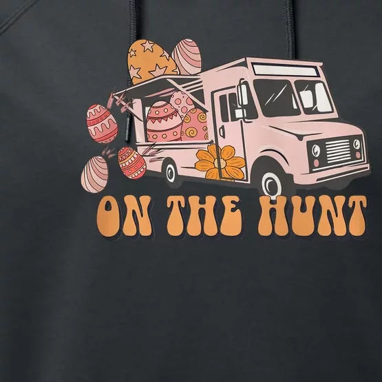 Easter On The Hunt Happy Easter Truck Funny Spring Bunnies Performance Fleece Hoodie