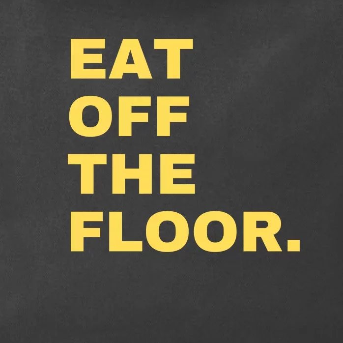 Eat Off The Floor Funny Saying Sarcastic Humor Zip Tote Bag