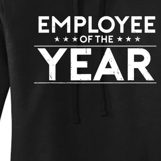 Employee Of The Year Funny For Staff Appreciation Women's Pullover Hoodie