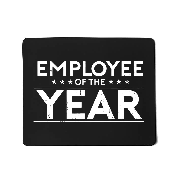 Employee Of The Year Funny For Staff Appreciation Mousepad