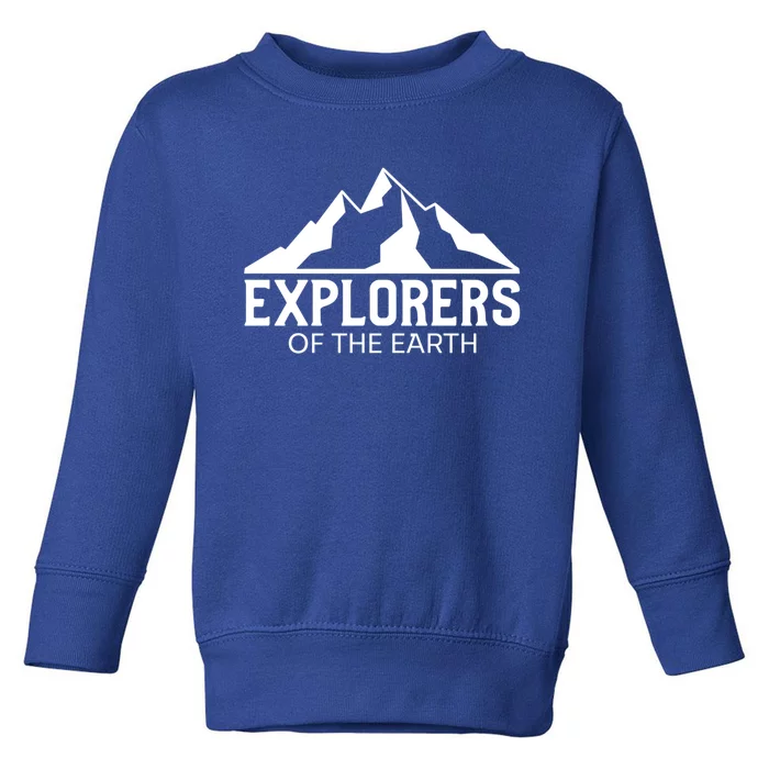 Explorers Of The Earth For Nature Lovers Illustration Gift Toddler Sweatshirt