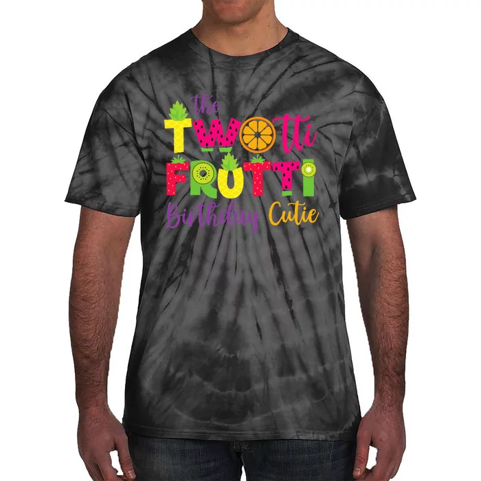 Everyone Of the Twotti Frutti Cool Birthday Party Fruit Tie-Dye T-Shirt