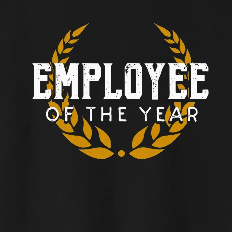 Employee Of The Year Office Work Women's Crop Top Tee