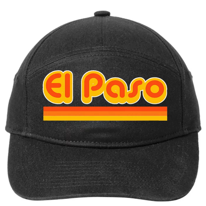 El Paso 70s For People Who Love El Paso 7-Panel Snapback Hat