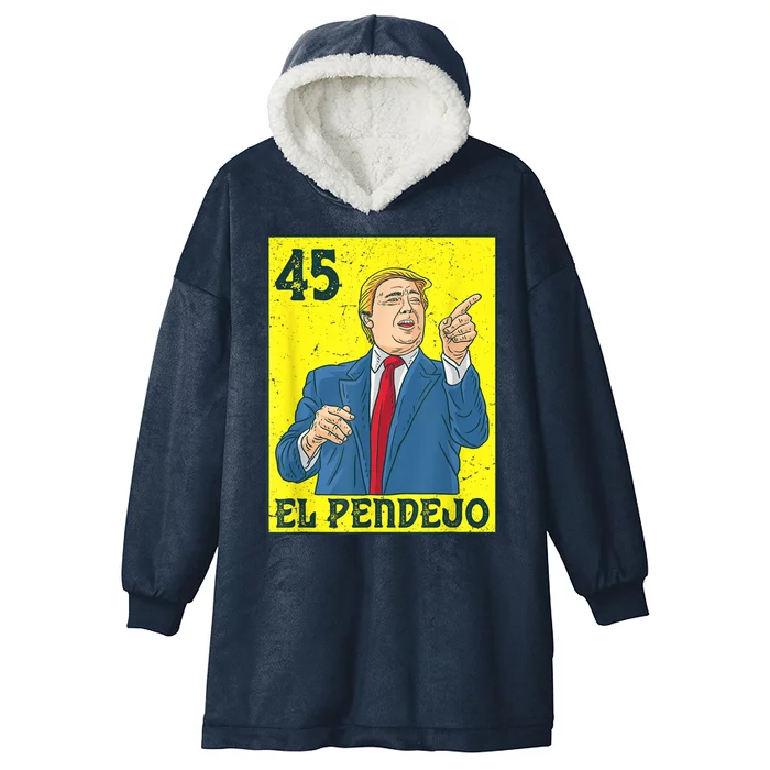 El Pendejo Anti President Donald Trump 45 Usa Vote Democrats Hooded Wearable Blanket