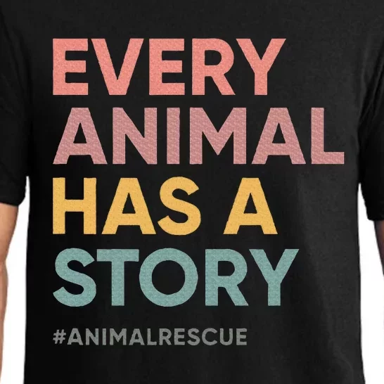 Every Pet Animal Has A Story Animal Lover Animal Shelter Pajama Set