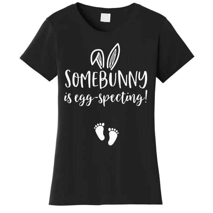 Easter Pregnancy Announcement Somebunny is Eggspecting Women's T-Shirt