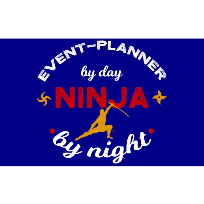 Event Planner By Day Ninja By Night Gift Bumper Sticker