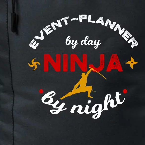 Event Planner By Day Ninja By Night Gift Daily Commute Backpack