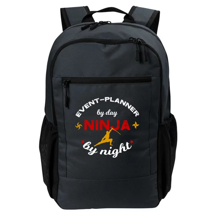 Event Planner By Day Ninja By Night Gift Daily Commute Backpack