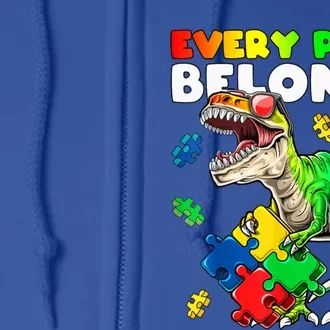 Every Piece Belongs Dinosaur Autism Awareness Puzzle Funny Gift Great Gift Full Zip Hoodie