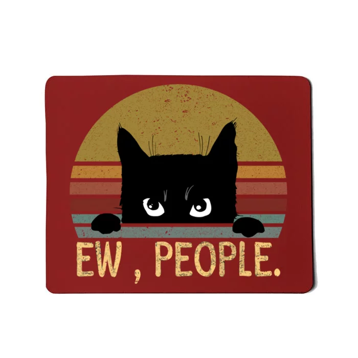 Ew People Black Cat Vintage Retro – Funny Cat Mousepad