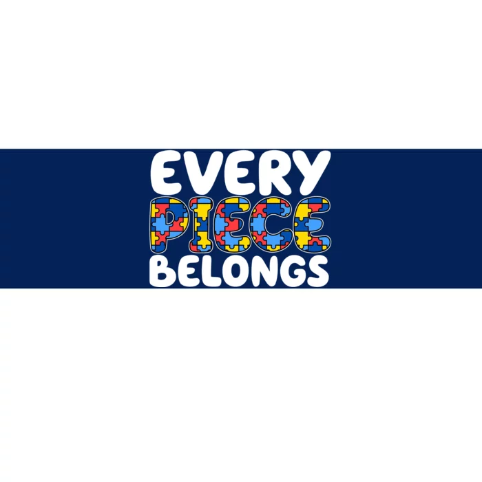 Every Piece Belongs Autism Awareness Bumper Sticker