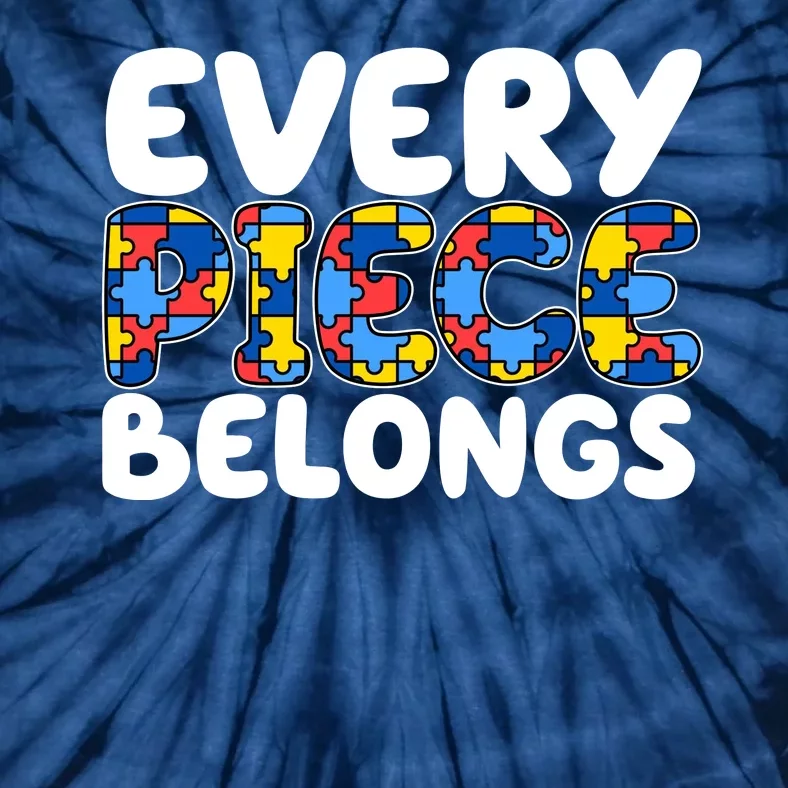 Every Piece Belongs Autism Awareness Tie-Dye T-Shirt