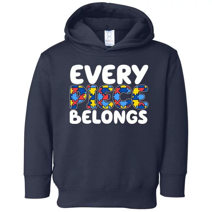 Every Piece Belongs Autism Awareness Toddler Hoodie