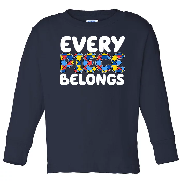 Every Piece Belongs Autism Awareness Toddler Long Sleeve Shirt