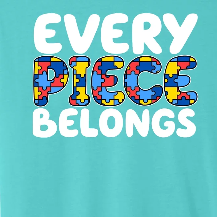 Every Piece Belongs Autism Awareness ChromaSoft Performance T-Shirt