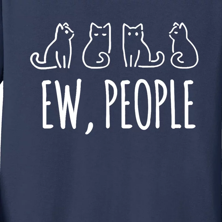 ew, people cat lovers funny cat Kids Long Sleeve Shirt