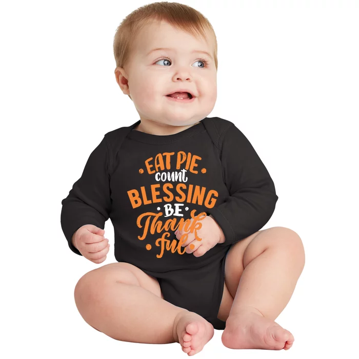 Eat Pie Count Blessing Be Thankful Baby Long Sleeve Bodysuit