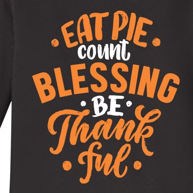 Eat Pie Count Blessing Be Thankful Baby Long Sleeve Bodysuit