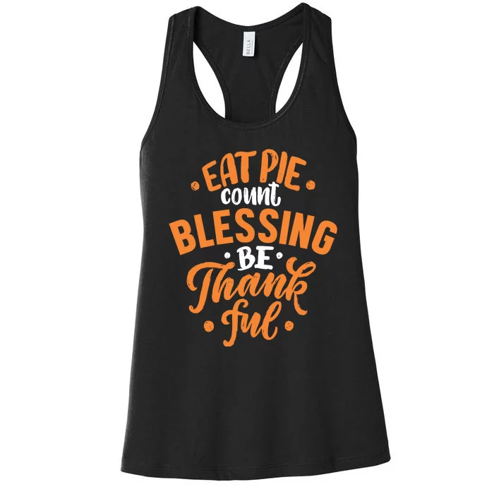 Eat Pie Count Blessing Be Thankful Women's Racerback Tank